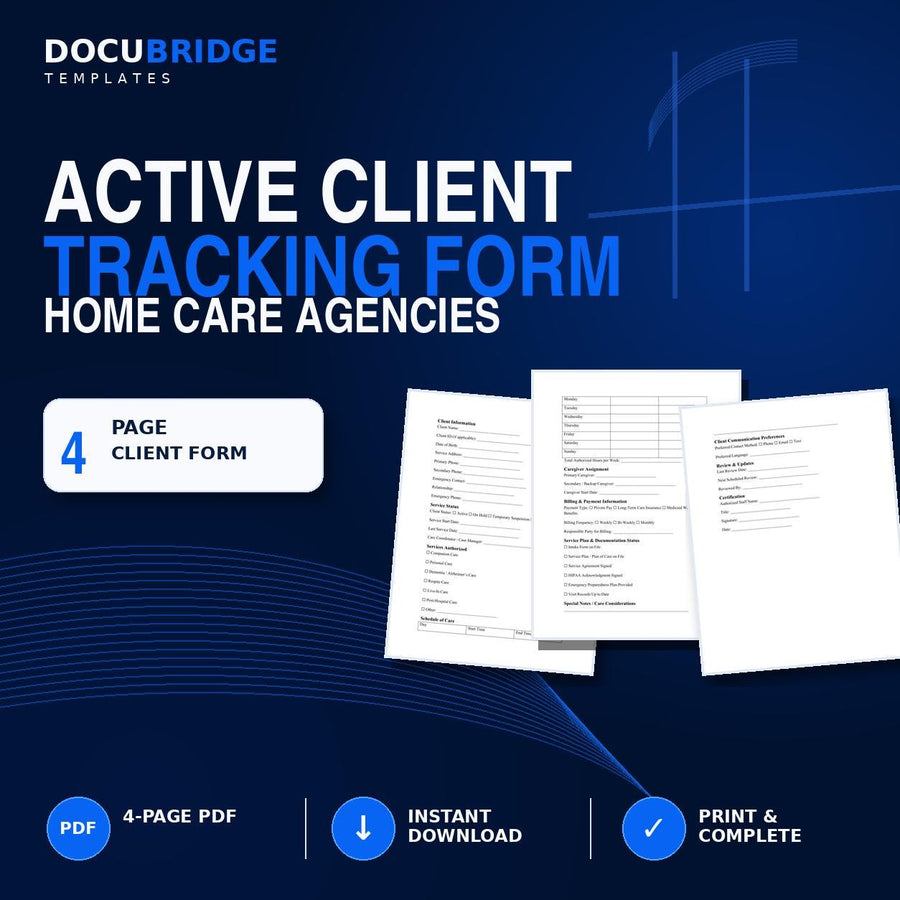 Home Care Active Client Form Template – Client Tracking, Caregiver Assignment, Billing & Compliance Checklist | PDF and Word